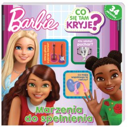 Barbie- Co się tam kryje- Marzenia do spełnienia