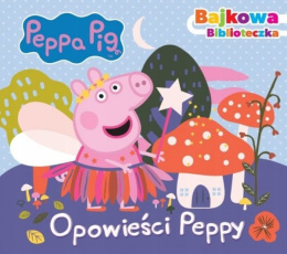 Świnka Peppa- Bajkowa biblioteczka- Opowieści