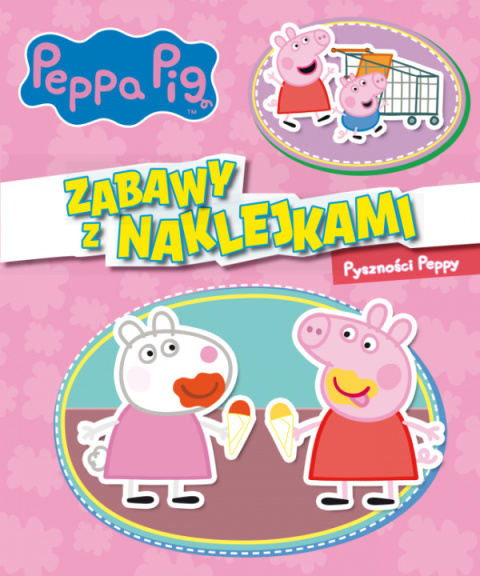 Świnka Peppa- Zabawy z naklejkami- Pyszności