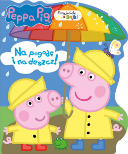 Świnka Peppa Przyjaciele z bajki 4 Na pogodę i na deszcz!