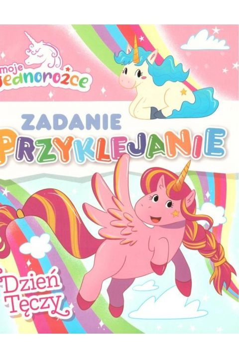 Moje Jednorożce. Zadanie przyklejanie. Dzień Tęczy