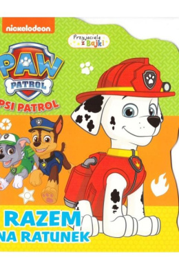 Psi Patrol- Przyjaciele z bajki- Razem na ratunek