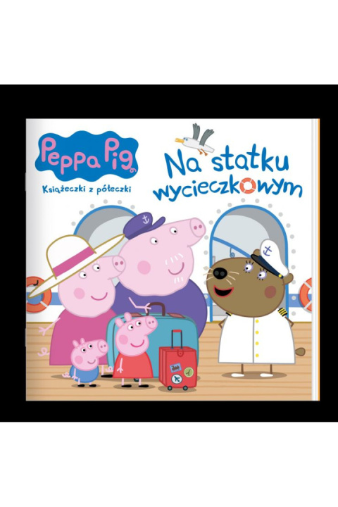 Świnka Peppa. Książeczki z półeczki. Na statku wycieczkowym